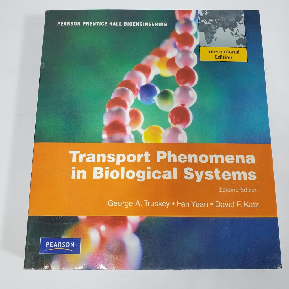 Transport Phenomena in Biological Systems Textbook 2nd Ed International
